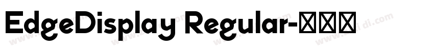 EdgeDisplay Regular字体转换